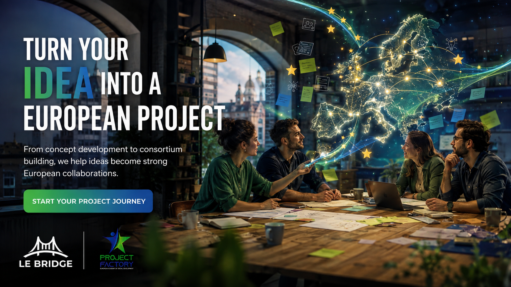 Turn Your Idea Into a European Project